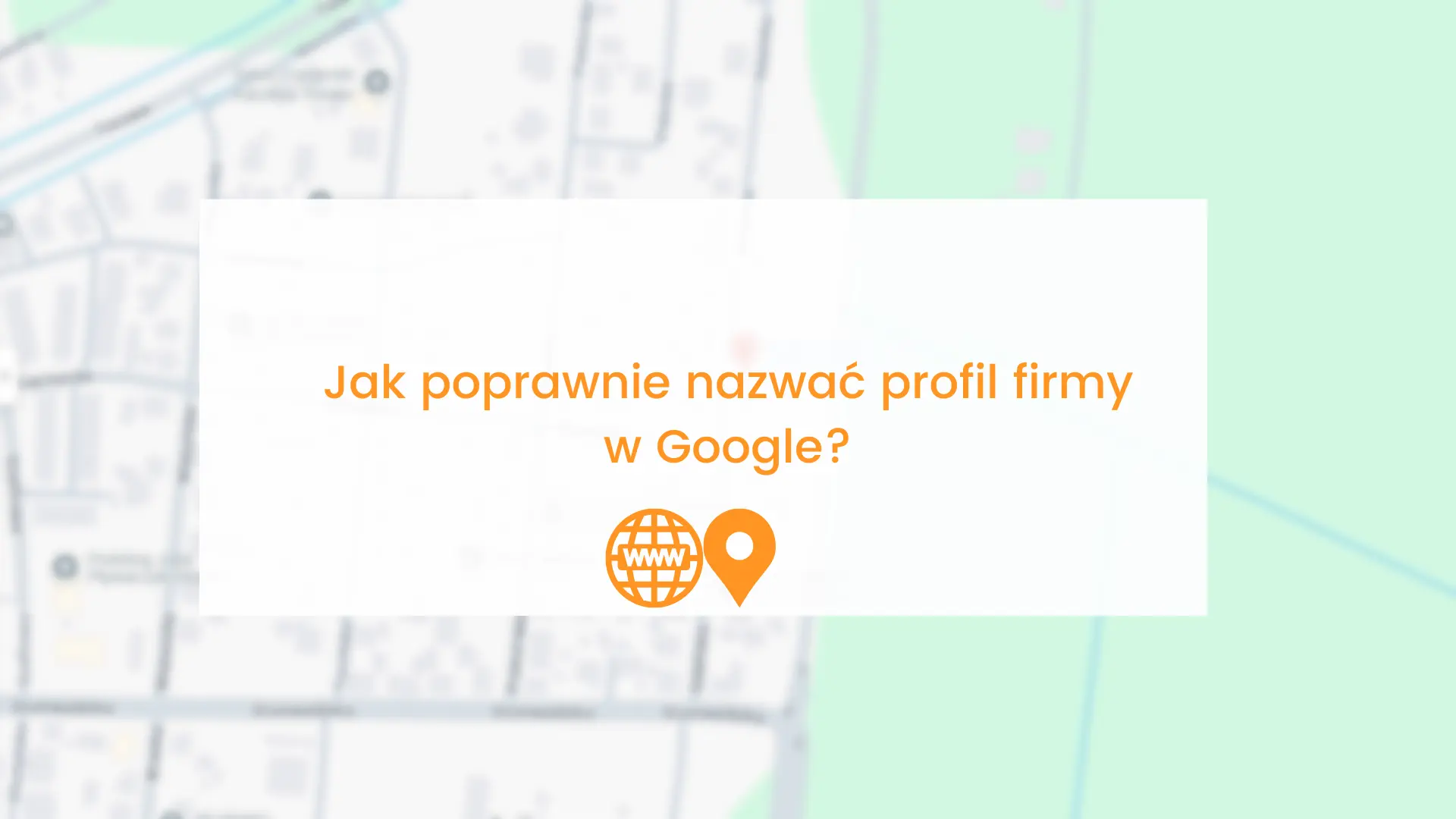 jak nazwac profil firmy w google – blog