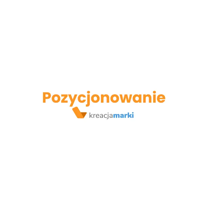 Kreacja Marki Pozycjonowanie