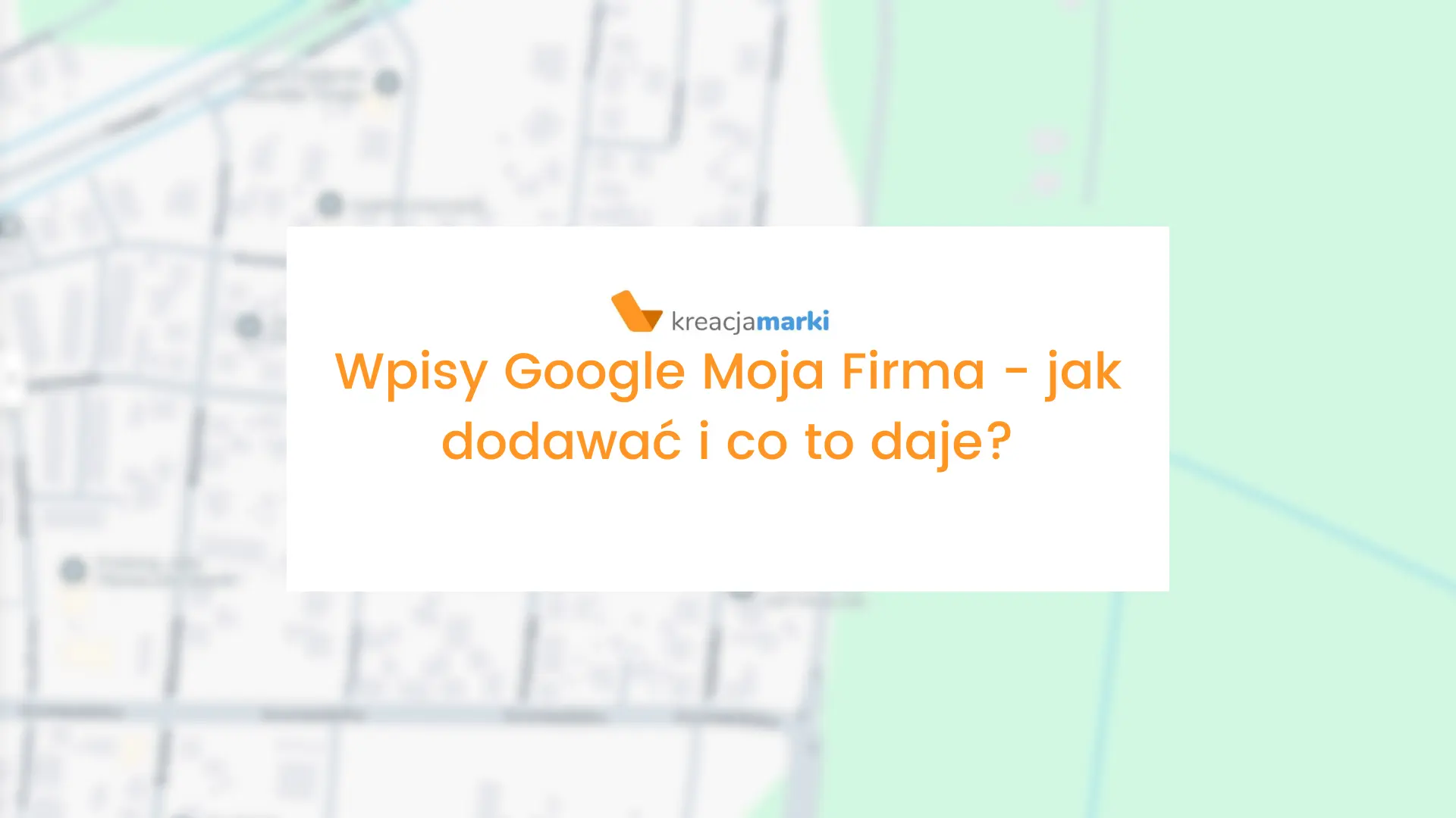 wpisy google moja firma – blog